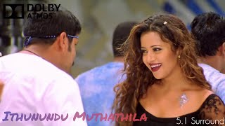 Ithunundu Muthathila Song  51 Surround Sound  Dolby Atmos Tamil [upl. by Dutchman]