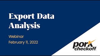 FULL WEBINAR 2022 US Pork Export Data  Analysis [upl. by Ydnahs503]