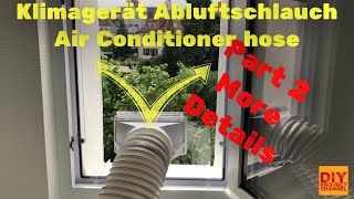 Genial Part 2 Klimaanlage Abluftschlauch Klimagerät Fensterdurchführung DIY AirLock Air Condition [upl. by Auqeenwahs]