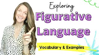 Figurative Language Vocabulary Purpose and Examples [upl. by Oxford]