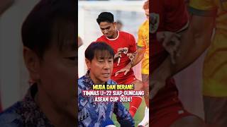 FINAL TETAP JADI TARGET ‼️ SHIN TAEYONG MAINKAN SKUAD MUDA DI ASEAN CUP🏆 u22 timnasindonesia [upl. by Desai851]