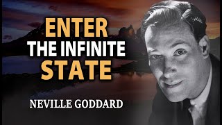 Neville Goddard  Explains How to Enter the Infinite States  Manifest Your Desires [upl. by Monah968]