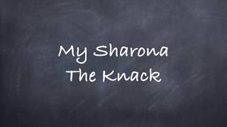 My SharonaThe Knack Lyrics [upl. by Lidia849]