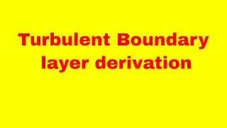 turbulent boundary layer thickness derivation  shear stress  drag force  blasius solution [upl. by Oitaroh]