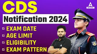 CDS 1 2024 Notification  CDS 2024 Exam Date Age Limit Eligibility Exam PatternSelection Process [upl. by Amadeo984]