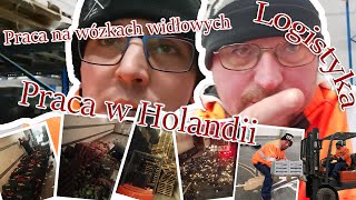 HOLANDIA  PRACA  ŻYCIE  LOGISTYKA  Jak wygląda praca na wózkach widłowych za granicą [upl. by Laekim]