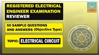 50 ELECTRICAL CIRCUITS QampA FOR REGISTERED ELECTRICAL ENGINEER EXAMINATION l PRC [upl. by Nnalorac889]