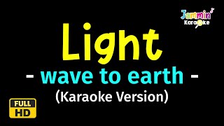 Light  Wave To Earth Karaoke Version [upl. by Eelitan]