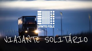 Santo Fole  Pra Ouvir no Caminhão  Viajante Solitário [upl. by Apfel]