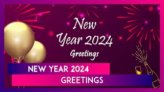 Happy New Year 2024 Greetings Quotes Messages And HD Images To Share With Your Family [upl. by Sew]