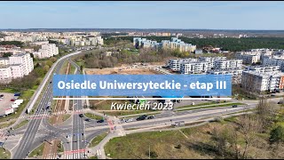 Osiedle Uniwersyteckie  początek budowy III etapu [upl. by Marler675]