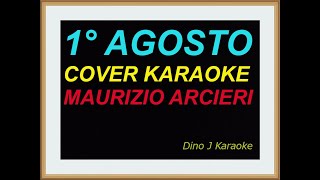 1° AGOSTO COVER karaoke fair use MAURIZIO ARCIERI [upl. by Tara632]