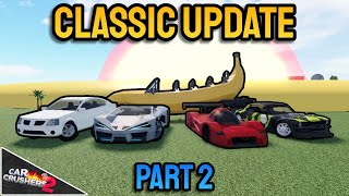 Car Crushers 2 Update 60  Classic Update Part 2 [upl. by Reeve]