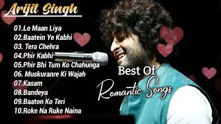 Best Of Arijit Singh  Romantic Songs  Arijit Singh All Song  Non Stop  Audio Jukebox  Hit Songs [upl. by Horodko]