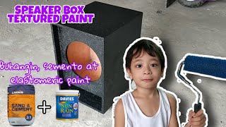 SPEAKER BOX TEXTURED PAINT USING ELASTOMERIC PAINT CEMENT AND SAND [upl. by Aicnelav]