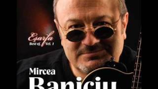 Mircea Baniciu  Scrisoare de bun ramas [upl. by Nnaeus]