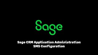 Sage CRM SMS Configuration [upl. by Klemperer]