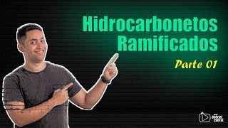 Nomenclatura de Hidrocarbonetos Ramificados Parte 01 [upl. by Animar563]