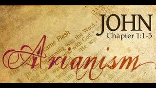 Arianism on John 11 documentary heresy not Arianism arianism documentary [upl. by Henri787]