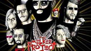 The Melker Project  Im About To Act A Fool [upl. by Yanaton]