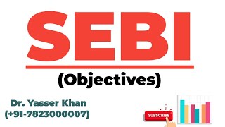 SEBI  Objectives [upl. by Euginomod]