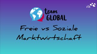 Freie vs Soziale Marktwirtschaft  mit Laura von teamGLOBAL [upl. by Raynold486]