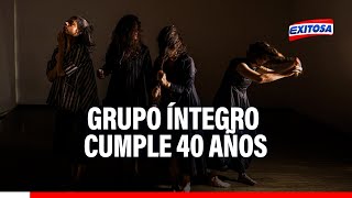 🔴🔵Grupo Íntegro cumple 40 años y los celebra con ocho funciones en el Teatro Británico [upl. by Iknarf]