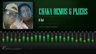 Chaka Demus amp Pliers  It Hot African Beat Riddim HD [upl. by Kassie]