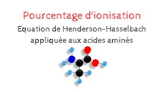 POURCENTAGE DIONISATION DES ACIDES AMINES  Équation de HendersonHasselbach  Biochimie Facile [upl. by Mairym]