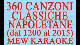 Antologia della canzone napoletana  360 canzoni classiche napoletane dal 1200 al 2015 [upl. by Fidellas]