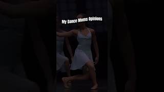 MY DANCE MOMS OPINIONS dancemoms edit dancemomsedit YT RUINED THE QUALITY😭🙏🙏🙏 [upl. by Aidnic698]