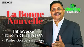 La Bonne Nouvelle  épisode 7 French  George Varughese  Life Changing Factory [upl. by Faubion]