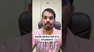 GOOD NEWS FOR VTU STUDENTS KARNATAKA [upl. by Grous]