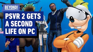 PSVR 2 Gets a Second Life with PC  Beyond Clips [upl. by Llerred]