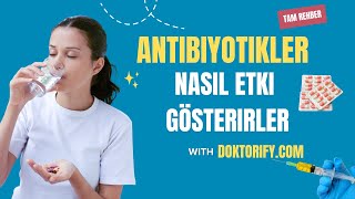 Antibiyotikler Nasıl Etki Gösterirler  Doktorify [upl. by Elwood968]