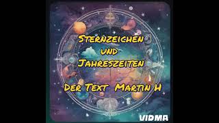 Sternzeichen und Jahreszeiten Song der Text Martin H selber geschrieben [upl. by Heady]