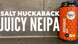 Salt Huckaback NEIPA NEW Tesco Beer [upl. by Hopkins586]