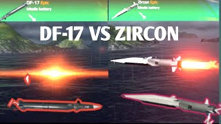 Which Is The Best Epic Missile🤔  Modern Warships DF 17 Vs Zircon [upl. by Duj706]