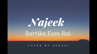 Bartika Eam Rai quotBimbakashquot Najeek CoverRaw Cover  नजिक [upl. by Hanfurd]