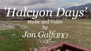 HALCYON DAYS by Jon Galfano [upl. by Rettke]