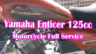 Motorcycle Full Service  Yamaha Enticer 125cc [upl. by Palila]