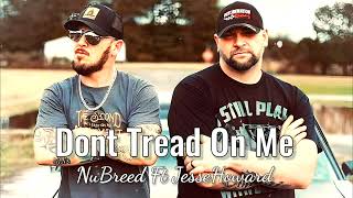 Dont Tread On Me  NuBreed Ft JesseHoward Audio Music [upl. by Atil]