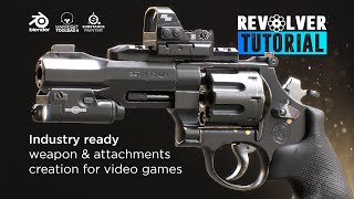 Revolver Tutorial  Industry ready weapon and attachment creation for video games [upl. by Radmilla]