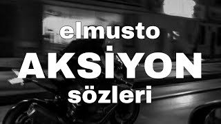 ElMusto  Aksiyon sözlerilyrics [upl. by Ecyal268]