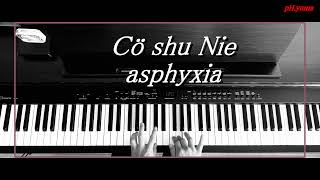 Cö shu Nieasphyxia pianokeyboard part [upl. by Alleul]