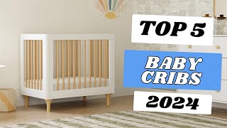 Top 5 Best Baby Cribs of 2024 [upl. by Nipsirc]