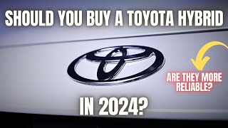 Should You Buy a Toyota Hybrid in 2024 [upl. by Emirak62]