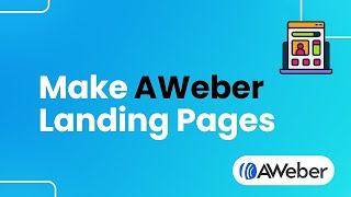 How to Make AWeber Landing Pages Step by Step [upl. by Rutherfurd161]