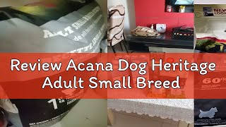 Review Acana Dog Heritage Adult Small Breed [upl. by Nostaw]