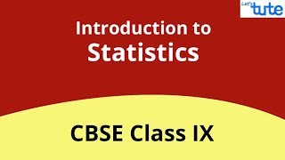 Introduction To Statistics  Class 9  Math  LetsTute CBSE [upl. by Whitten]